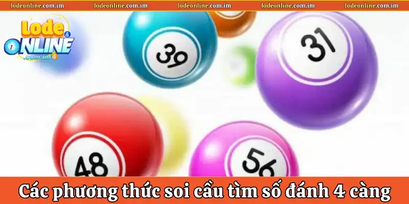 Các phương thức soi cầu tìm số khi đánh 4 càng
