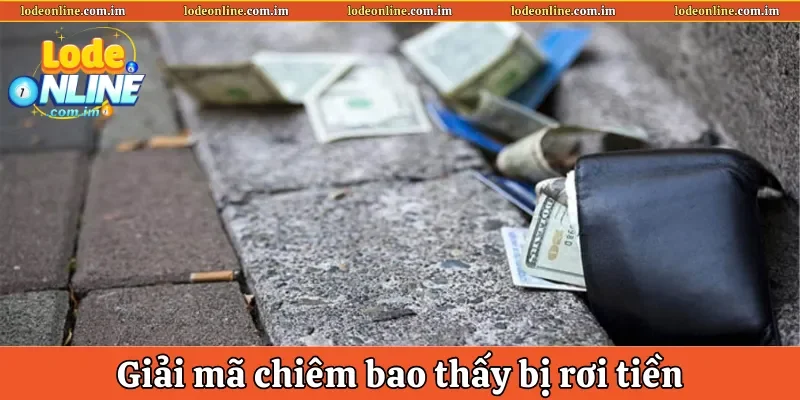 Giải mã chiêm bao thấy bị rơi tiền